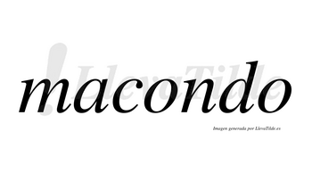 Macondo  no lleva tilde con vocal tónica en la primera «o»