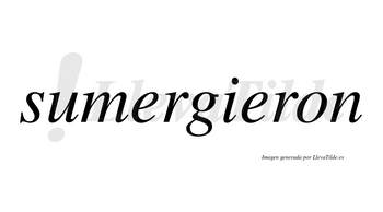 Sumergieron  no lleva tilde con vocal tónica en la segunda «e»