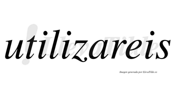 Utilizareis no lleva tilde con vocal tónica en la «a»