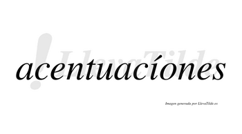 Acentuacíones lleva tilde con vocal tónica en la «i»