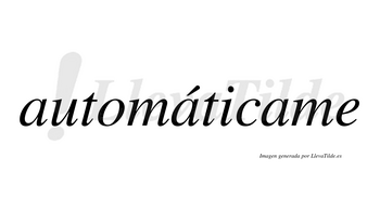 Automáticame lleva tilde con vocal tónica en la segunda «a»