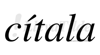 Cítala lleva tilde con vocal tónica en la «i»