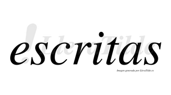 Escritas  no lleva tilde con vocal tónica en la «i»