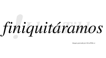 Finiquitáramos  lleva tilde con vocal tónica en la primera «a»