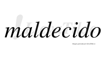 Maldecido no lleva tilde con vocal tónica en la «i»
