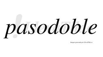 Pasodoble  no lleva tilde con vocal tónica en la segunda «o»