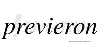 Previeron no lleva tilde con vocal tónica en la segunda «e»
