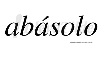 Abásolo  lleva tilde con vocal tónica en la segunda «a»