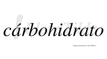 Cárbohidrato lleva tilde con vocal tónica en la primera «a»
