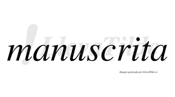 Manuscrita no lleva tilde con vocal tónica en la «i»