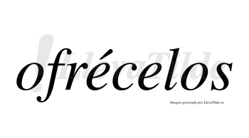 Ofrécelos lleva tilde con vocal tónica en la primera «e»