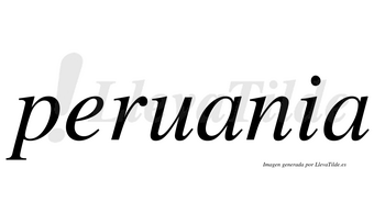 Peruania  no lleva tilde con vocal tónica en la primera «a»