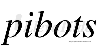 Pibots no lleva tilde con vocal tónica en la «o»