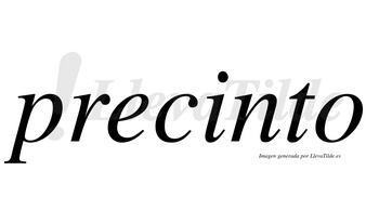 Precinto no lleva tilde con vocal tónica en la «i»