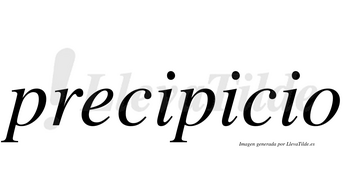 Precipicio  no lleva tilde con vocal tónica en la segunda «i»