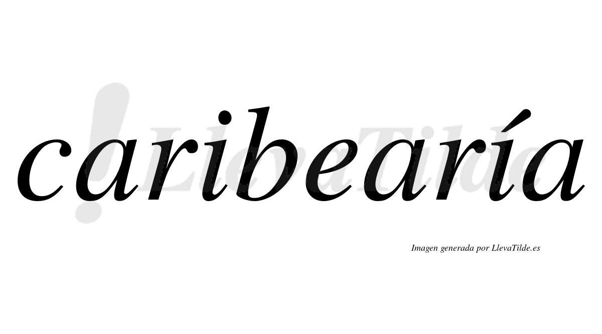 Caribearía  lleva tilde con vocal tónica en la segunda "i"