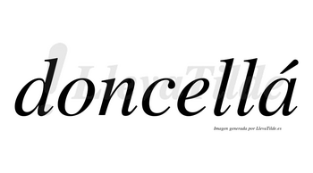 Doncellá lleva tilde con vocal tónica en la «a»