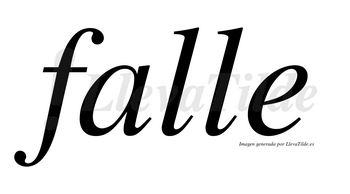 Falle no lleva tilde con vocal tónica en la «a»