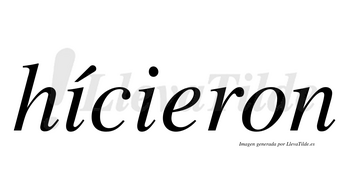 Hícieron  lleva tilde con vocal tónica en la primera «i»