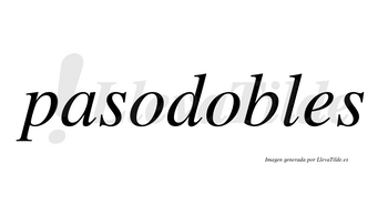 Pasodobles no lleva tilde con vocal tónica en la segunda «o»