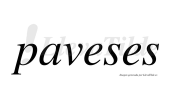 Paveses  no lleva tilde con vocal tónica en la primera «e»