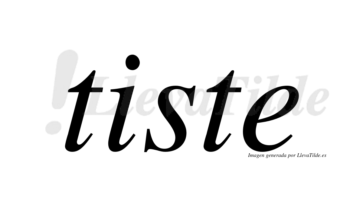 Tiste ¿Lleva tilde tiste? | LlevaTilde.es