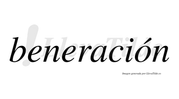 Beneración lleva tilde con vocal tónica en la «o»