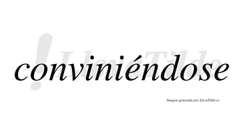 Conviniéndose lleva tilde con vocal tónica en la primera «e»