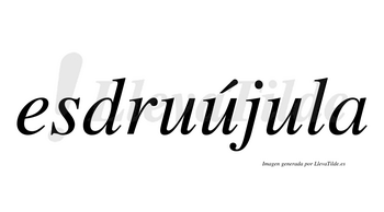 Esdruújula  lleva tilde con vocal tónica en la segunda «u»