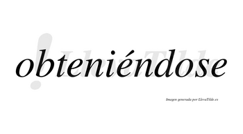 Obteniéndose  lleva tilde con vocal tónica en la segunda «e»