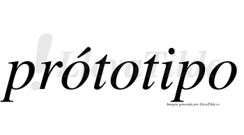 Prótotipo  lleva tilde con vocal tónica en la primera «o»