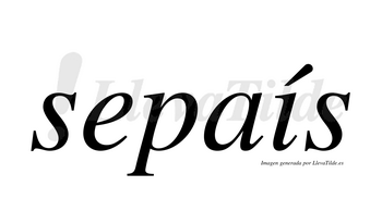 Sepaís  lleva tilde con vocal tónica en la «i»