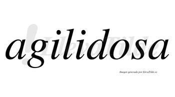 Agilidosa no lleva tilde con vocal tónica en la «o»
