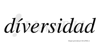 Díversidad  lleva tilde con vocal tónica en la primera «i»