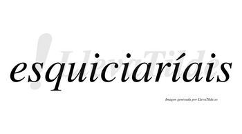 Esquiciaríais  lleva tilde con vocal tónica en la tercera «i»