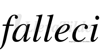 Falleci no lleva tilde con vocal tónica en la «e»