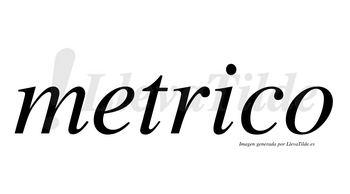 Metrico no lleva tilde con vocal tónica en la «i»