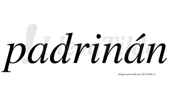 Padrinán  lleva tilde con vocal tónica en la segunda «a»