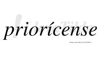 Priorícense lleva tilde con vocal tónica en la segunda «i»