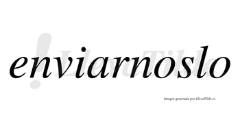 Enviarnoslo no lleva tilde con vocal tónica en la primera «o»