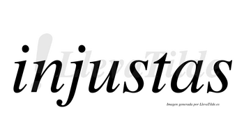 Injustas  no lleva tilde con vocal tónica en la «u»