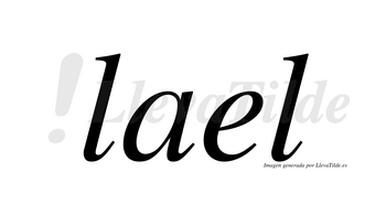 Lael  no lleva tilde con vocal tónica en la «e»
