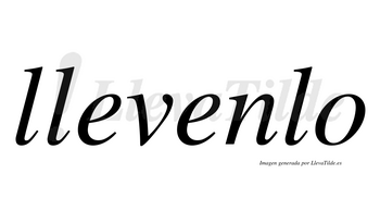 Llevenlo  no lleva tilde con vocal tónica en la segunda «e»