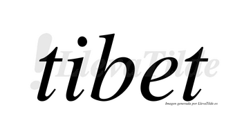 Tibet  no lleva tilde con vocal tónica en la «e»