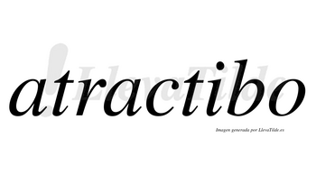 Atractibo  no lleva tilde con vocal tónica en la «i»