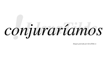 Conjuraríamos  lleva tilde con vocal tónica en la «i»