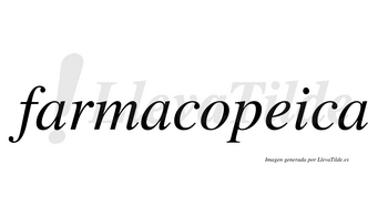 Farmacopeica no lleva tilde con vocal tónica en la «e»