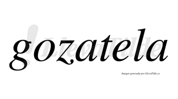 Gozatela no lleva tilde con vocal tónica en la «e»