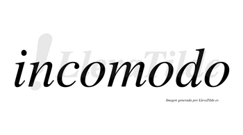 Incomodo no lleva tilde con vocal tónica en la segunda «o»