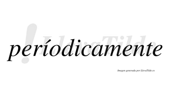 Períodicamente lleva tilde con vocal tónica en la primera «i»